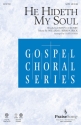Fanny J. Crosby, He Hideth My Soul SATB Chorpartitur