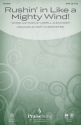 Lowell Alexander, Rushin' in Like a Mighty Wind! SATB Chorpartitur
