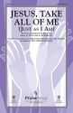 Amy Grant_Brenton Brown_William B. Bradbury, Jesus, Take All of Me SATB Chorpartitur