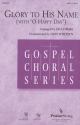 Elisha A. Hoffman_John H. Stockton, Glory to His Name SATB Chorpartitur