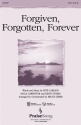 Kevin Stokes_Paula Carpenter_Pete Carlson, Forgiven, Forgotten, Foreve SATB Chorpartitur