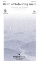 Lowell Alexander, Dawn of Redeeming Grace SATB Chorpartitur