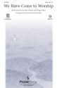 George Searcy_John Chisum, We Have Come to Worship SATB Chorpartitur
