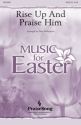 Rise Up and Praise Him SATB Chorpartitur