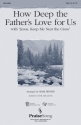 How Deep The Father's Love For Us (SSA) Choir and Piano Chorpartitur