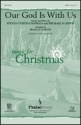 Michael W. Smith_Steven Curtis Chapman, Our God Is With Us SATB Chorpartitur