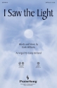 _, I Saw the Light SATB Chorpartitur