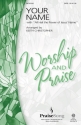 Glenn Packiam_Paul Baloche, Your Name SATB Chorpartitur