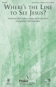 Chris Loesch_Steve Haupt, Where's the Line to See Jesus? SATB Chorpartitur