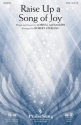 Lowell Alexander, Raise Up a Song of Joy SATB Chorpartitur