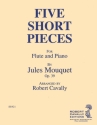 Jules Mouquet, Five Short Pieces op. 39 Flte und Klavier Buch + Einzelstimme