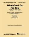 Robert Watson, What Can I Do For You Jazz Quintet Partitur