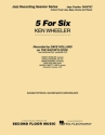 Kenny Wheeler, 5 for Six Jazz-Quintet/Sextet Partitur + Stimmen