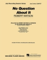 Robert Watson, No Question About It Jazz Quintet Partitur