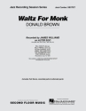 Donald Brown, Waltz for Monk Jazz Sextet Partitur + Stimmen