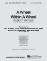 Robert Watson, A Wheel within a Wheel Jazz Sextet Partitur + Stimmen