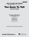 Jim Rotondi, Too Soon to Tell Jazz Sextet Partitur + Stimmen