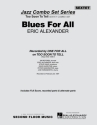 Eric Alexander, Blues For All Jazz Ensemble Partitur + Stimmen