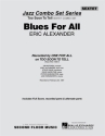 Eric Alexander, Blues For All Jazz Ensemble Partitur