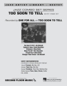 One For All - Too Soon To Tell Combo Set Jazz Ensemble Partitur + Stimmen