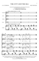The City and the Sea for mixed choir and piano choral score