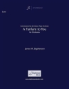 Jim Stephenson, A Fanfare To You Orchestra Partitur + Stimmen