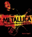Metallica - The Complete Illustrated History  Buch Gebunden