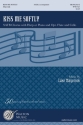 Luke Mayernik, Kiss Me Softly SATB Chorpartitur