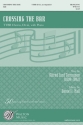 Daniel J. Hall, Crossing the Bar TTBB Chorpartitur