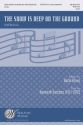 Katie Kring, The Snow Is Deep On the Ground SATB a Cappella Chorpartitur