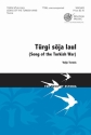 Prt Uusberg, Trgi sja laul (Song of the Turkish War) SATB a Cappella Chorpartitur