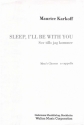 Harald Forrs_Maurice Karkoff, Sleep, I'll Be with You TTBB a Cappella Chorpartitur