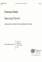 Daniel Bell, Spring Fjord 2-Part Choir Chorpartitur