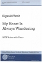 My Heart Is Always Wandering SATB Chorpartitur