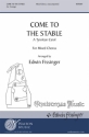 Come to the Stable SATB a Cappella Chorpartitur