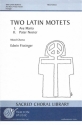 Edwin Fissinger, Two Latin Motets SATB Chorpartitur
