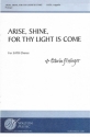 Edwin Fissinger, Arise, Shine, for Thy Light Is Come SATB a Cappella Chorpartitur