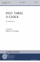 Edwin Fissinger, Past Three a Clock SATB a Cappella Chorpartitur