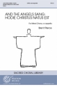 Brent Pierce, And the Angels Sang: Hodie Christus Natus Est SATB a Cappella Chorpartitur