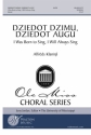 Dziedot Dzimu, Dziedot Augu SATB a Cappella Chorpartitur