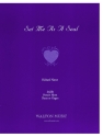 Richard Nance, Set Me as a Seal SATB, Horn and Piano Chorpartitur