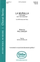 Paul Basler, La Muralla (The Gate - from Dos Canciones) SATB Chorpartitur