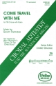 Scott Farthing, Come Travel with Me TTB Chorpartitur