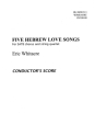 Five Hebrew Love Songs for mixed chorus and string quartet score
