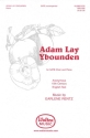 Earlene Rentz, Adam Lay Ybounden SATB Chorpartitur