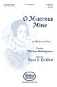 Frank K. DeWald, O Mistress Mine TB Chorpartitur