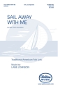 Lane Johnson, Sail Away with Me SSA Chorpartitur