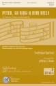 Traditional, Peter, Go Ring-a Dem Bells SA Chorpartitur