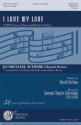 David Dickau, I Love My Love SATB Chorpartitur