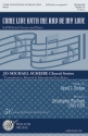 David Dickau, Come Live with Me and Be My Love SATB Chorpartitur